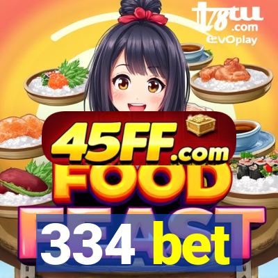 334 bet